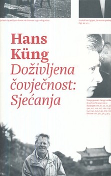 Hans Küng Doživljena čovječnost - Sjećanja